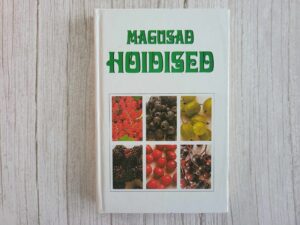Magusad hoidised . Silvi Kohu