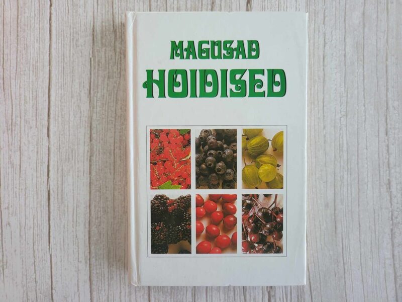 Magusad hoidised . Silvi Kohu