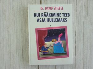 Kui rääkimine teeb asja hullemaks . David Stiebel