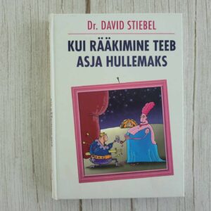 Kui rääkimine teeb asja hullemaks . David Stiebel