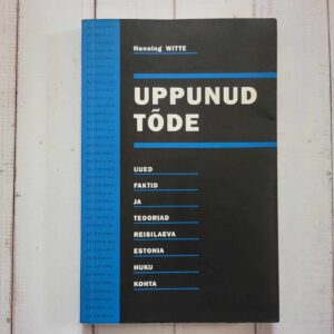 Uppunud tõde . Reisilaev Estonia kohta