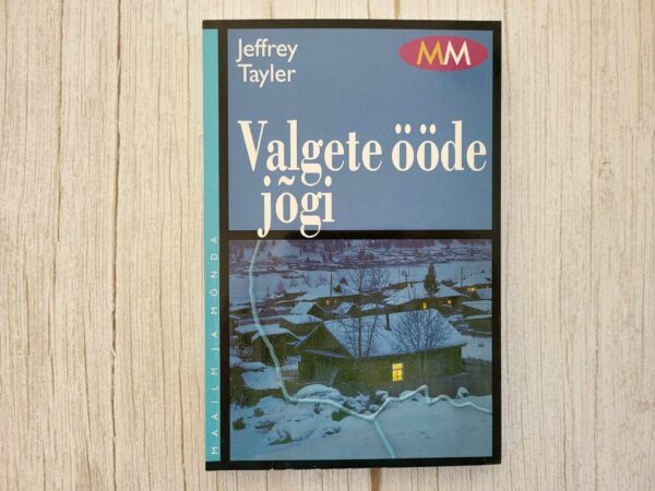 Valgete ööde jõgi . Jeffrey Tayler