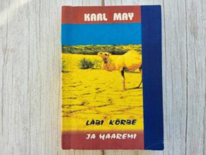 Läbi kõrbe ja haaremi . Karl May
