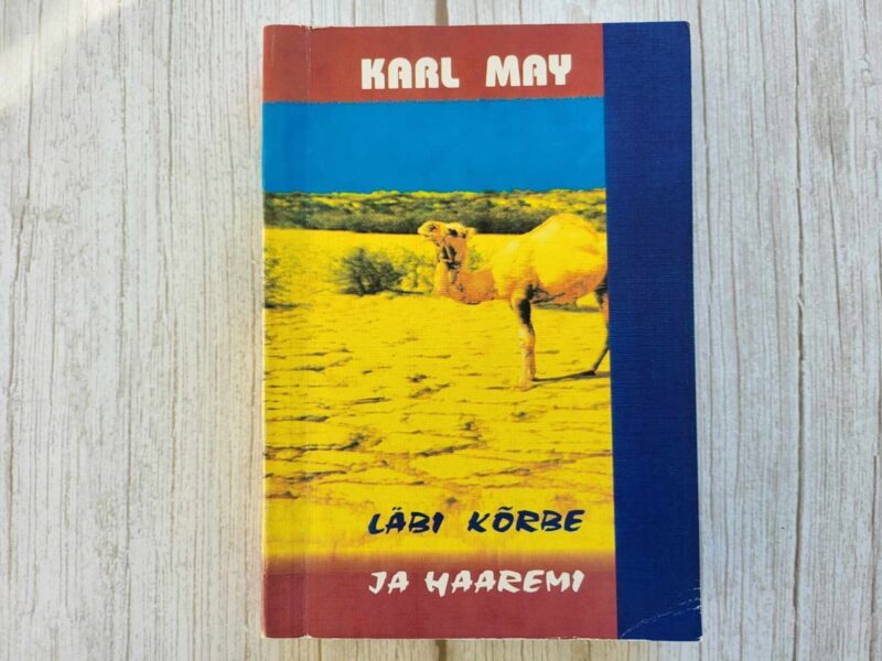 Läbi kõrbe ja haaremi . Karl May