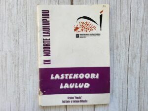 Lastekoori laulud IX Noorte Laulupidu