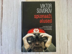 Spionaaži alused . Viktor Suvorov