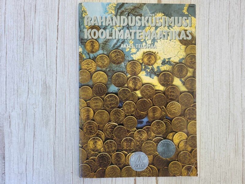 117291623 Rahandusküsimusi koolimatemaatikas . Aksel Telgmaa