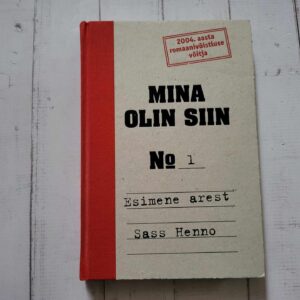 Mina olin siin 1. Sass Henno