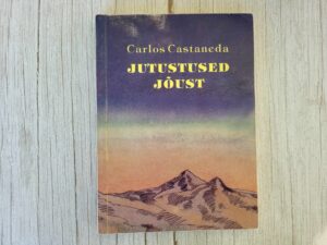 Jutustused jõust . Carlos Castaneda