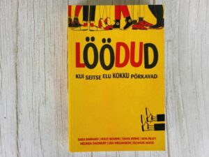 Löödud Kui seitse elu kokku põrkavad