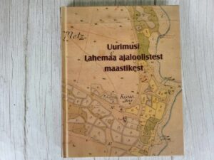 Uurimusi Lahemaa ajaloolistest maastikest