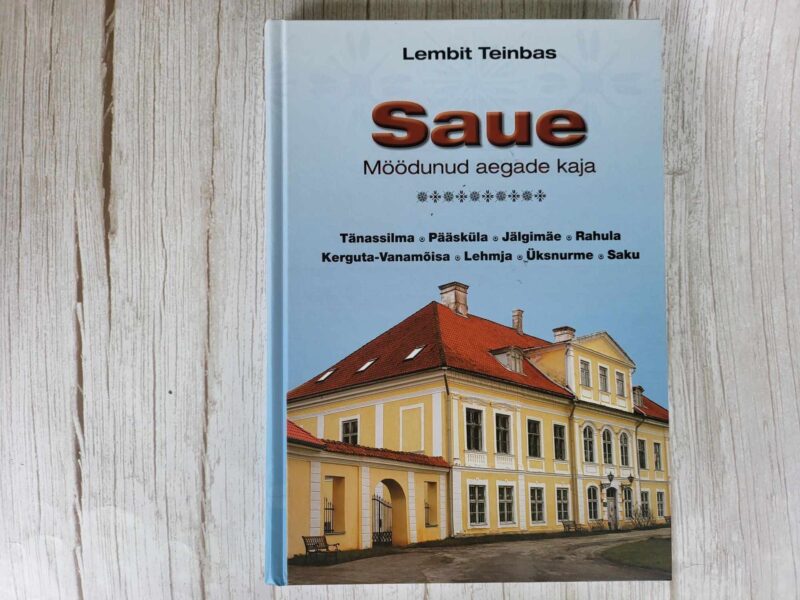 117318582 Saue Möödunud aegade kaja . Lembit Teinbas autogrammiga