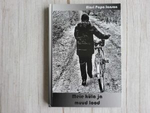 Meie küla ja muud lood . Alari Papa Janson