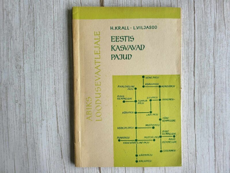 117404622 Eestis kasvavad pajud . Heljo Krall ja Linda Viljasoo