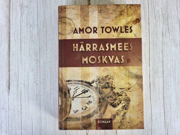 Härrasmees Moskvas . Amor Towles