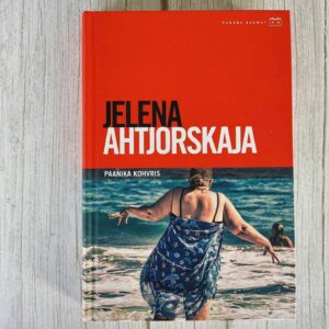Paanika kohvris . Jelena Ahtjorskaja