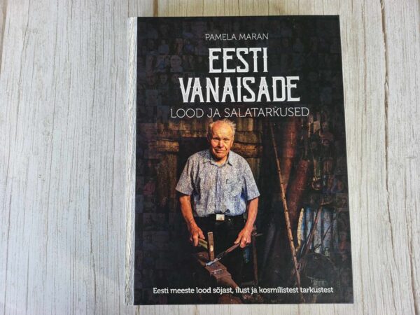 Eesti vanaisade lood ja salatarkused . Pamela Maran