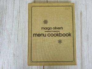 Weekend Magazine Menu Cookbook . Margo Oliver's
