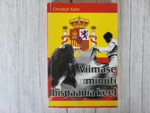 Viimase minuti hispaania keel . Christof Kehr