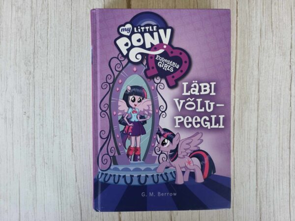 Equestria girls . Läbi võlupeegli