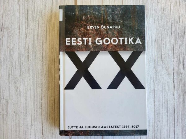 Eesti Gootika XX . Ervin Õunapuu