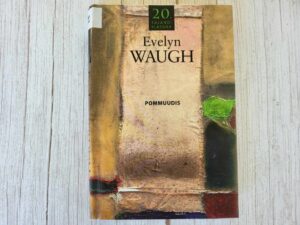 Pommuudis . Evelyn Waugh