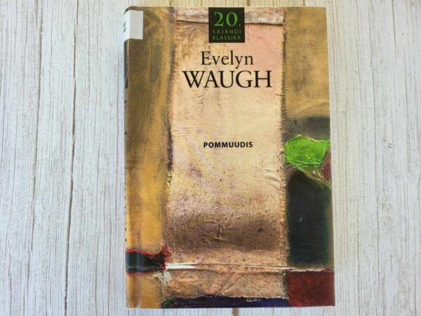 Pommuudis . Evelyn Waugh