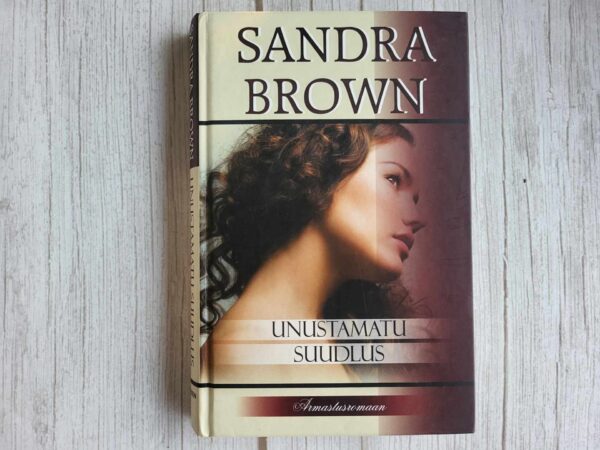 Unustamatu suudlus . Sandra Brown