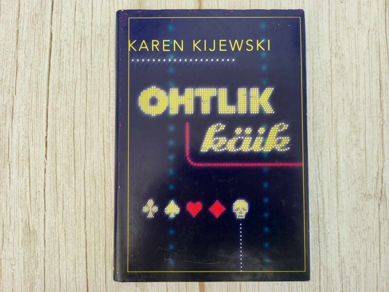 117554444 Ohtlik käik . Karen Kijewski