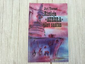 Ristleja Aurora ülev saatus