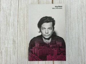 Minu Kennedy . Stig Rästa