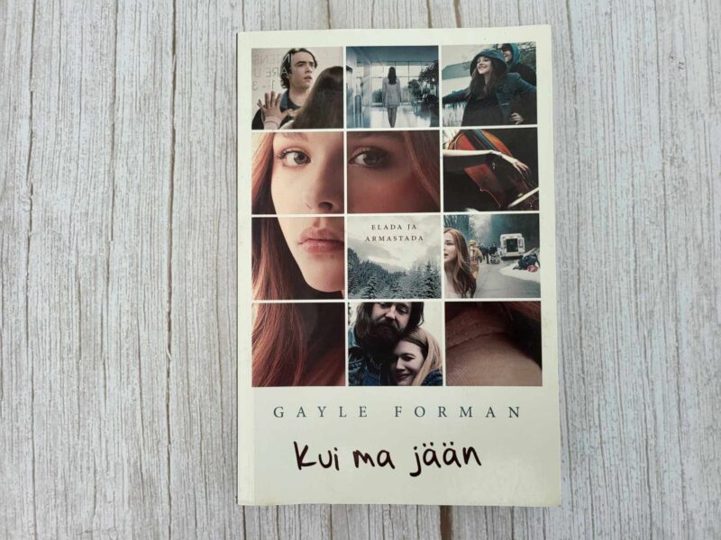 Kui ma jään . Gayle Forman