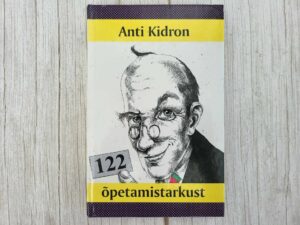 122 õpetamistarkust . Anti Kidron . autogrammiga