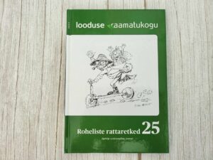 Roheliste rattaretked 25 . Helen Arusoo