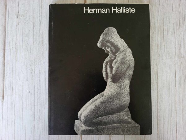 Herman Halliste 1900-1973 . Heini Paas