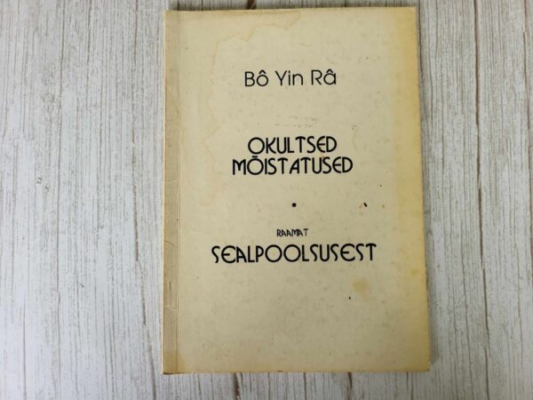 Okultsed mõistatused Raamat sealpoolsusest . Bô Yin Râ