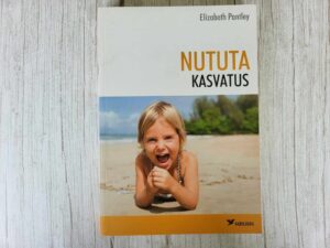 Nututa kasvatus . Elizabeth Pantley