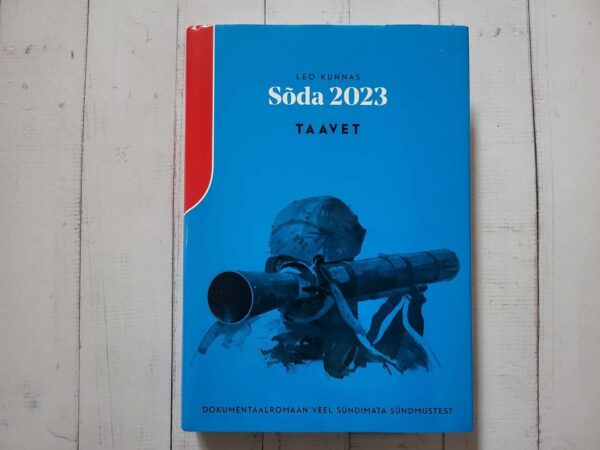 Sõda 2023 . Koljat . Taavet . Leo Kunnas
