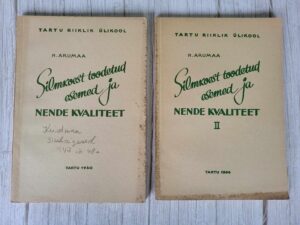 Silmkoest toodetud ja nende kvaliteet I ja II osa H. Arumaa