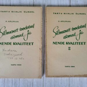 Silmkoest toodetud ja nende kvaliteet I ja II osa H. Arumaa