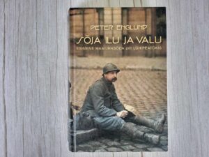 Sõja ilu ja valu . Peter Englund