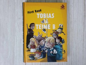 Tobias ja teine B . Piret Raud