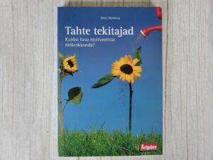 Tahte tekitajad . Kristi Malmberg