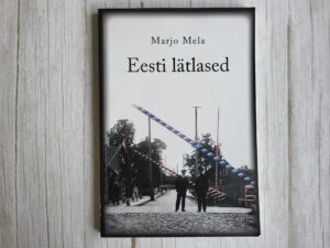 Eesti lätlased . Marjo Mela