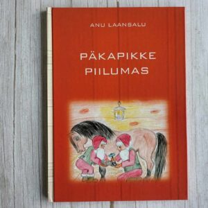 Päkapikke piilumas . Anu Laansalu