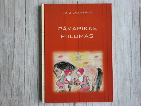 Päkapikke piilumas . Anu Laansalu