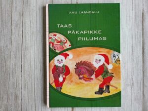 Taas päkapikke piilumas . Anu Laansalu