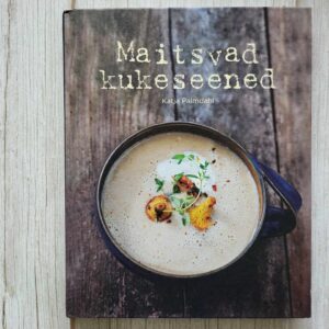 Maitsvad kukeseened . Katja Palmdahl