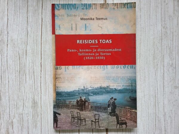 Reisides toas Pano- kosmo- ja dioraamadest Tallinnas ja