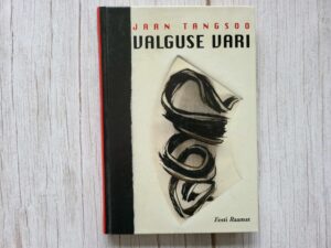 Valguse vari . Jaan Tangsoo